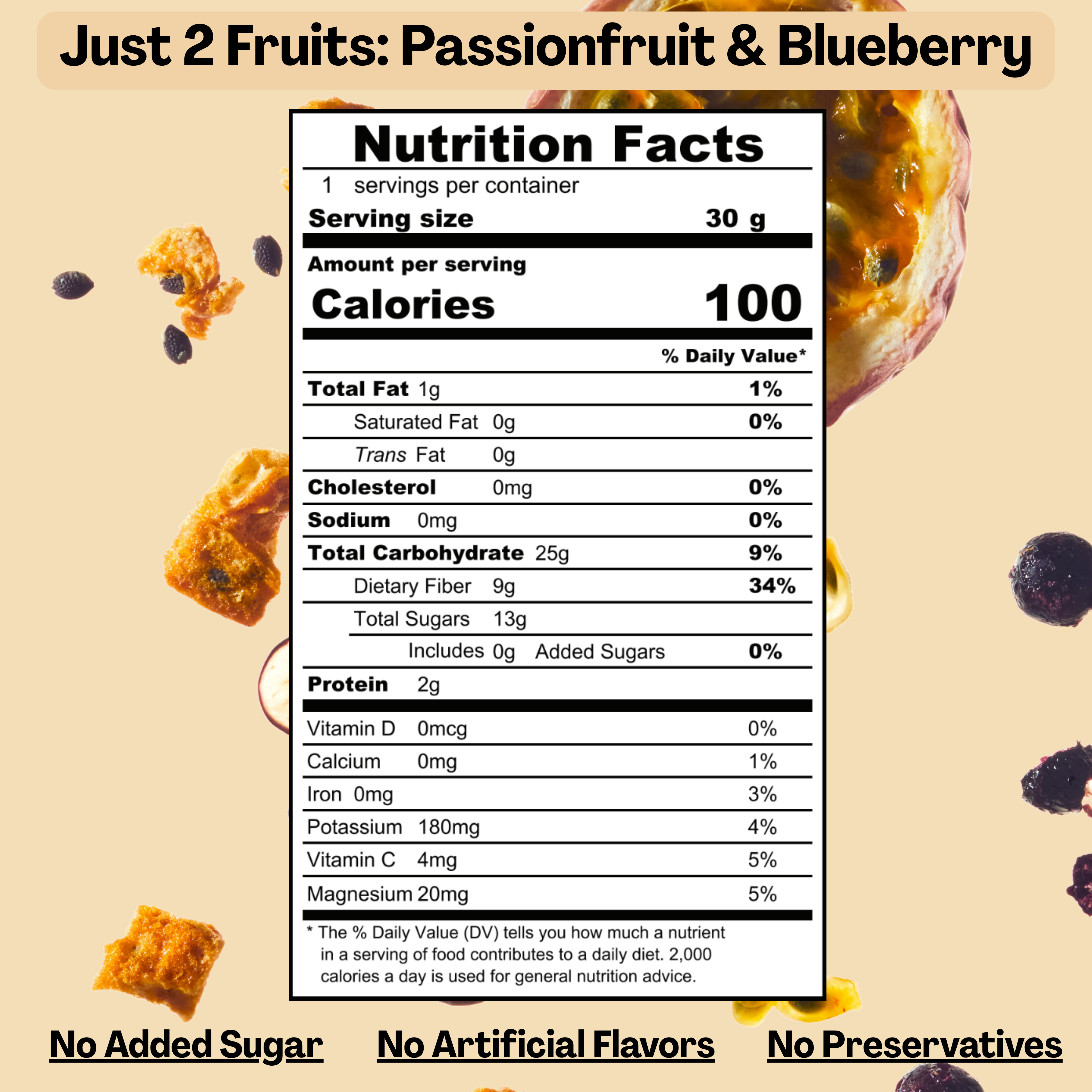 A nutrition facts label graphic for a fruit snack blend, with the headline 'Just 2 Fruits: Passionfruit & Blueberry' at the top. The label shows serving size 30 g, 100 calories, and a detailed nutrient table.